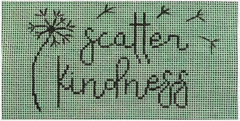 Vallerie Needlepoint Gallery needlepoint canvas for a sign with the phrase "scatter kindness" and a dandelion and seeds