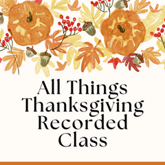 All Things Thanksgiving Zoom Class