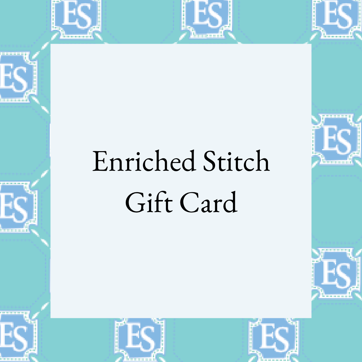 Enriched Stitch Gift Card
