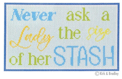 NTG KB145 Never Ask a Lady the Size of Her Stash
