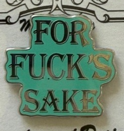 For Fuck's Sake Needle Minder
