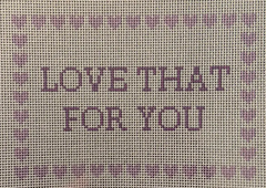WTS Love That For You