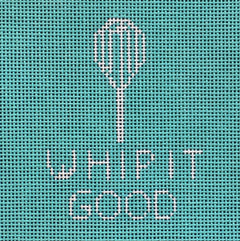 Vallerie Needlepoint Gallery square needlepoint canvas of a whish with the pun saying "whip it good" designed to be a coaster - the perfect punny gift!