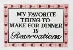 ZS-54 My Favorite Thing to Make for Dinner is Reservations