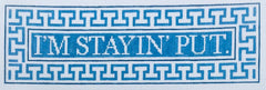 DM-3J I'm Stayin' Put
