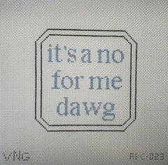 ABC-023 Its A No For Me Dawg