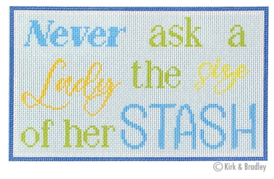 NTG KB145 Never Ask a Lady the Size of Her Stash