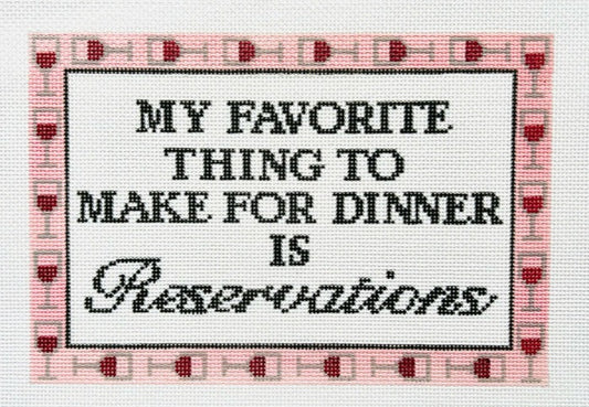 ZS-54 My Favorite Thing to Make for Dinner is Reservations
